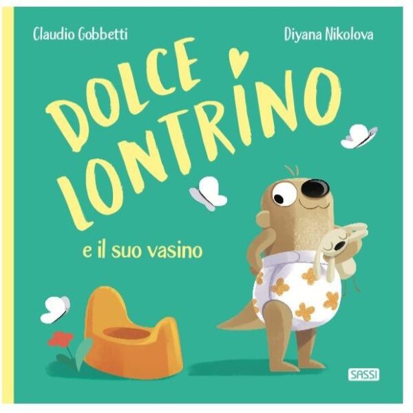 Sassi libro illustrato dolce lontrino e il suo vasino