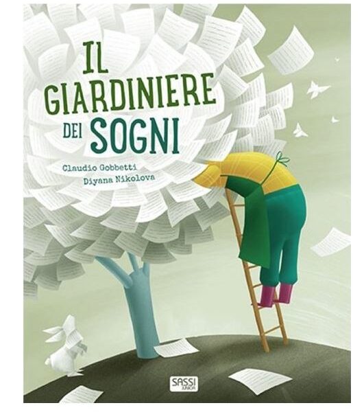Sassi libro illustrato il giardiniere dei sogni