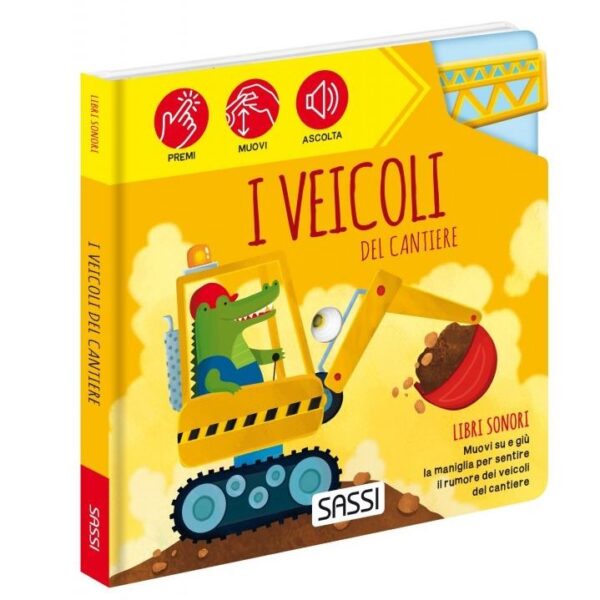 Sassi libro musicale i veicoli del cantiere