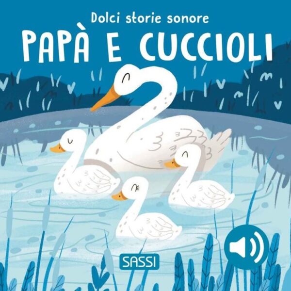Sassi libro musicale papÀ e cuccioli